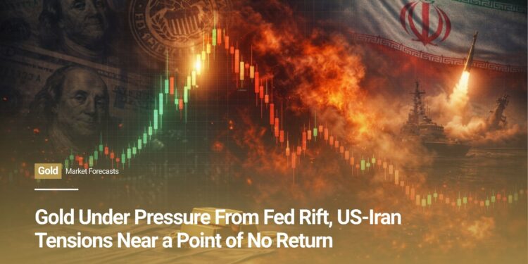 Gold Under Pressure From Fed Rift, US-Iran Tensions Near a Point of No Return