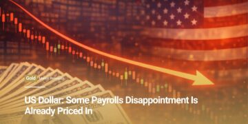 US Dollar: Some Payrolls Disappointment Is Already Priced In