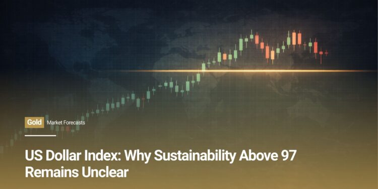 US Dollar Index: Why Sustainability Above 97 Remains Unclear