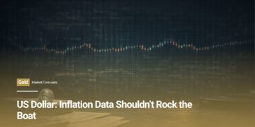 US Dollar: Inflation Data Shouldn’t Rock the Boat