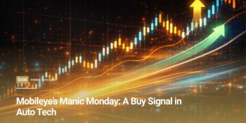 Mobileye’s Manic Monday: A Buy Signal in Auto Tech