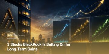 3 Stocks BlackRock Is Betting On for Long-Term Gains